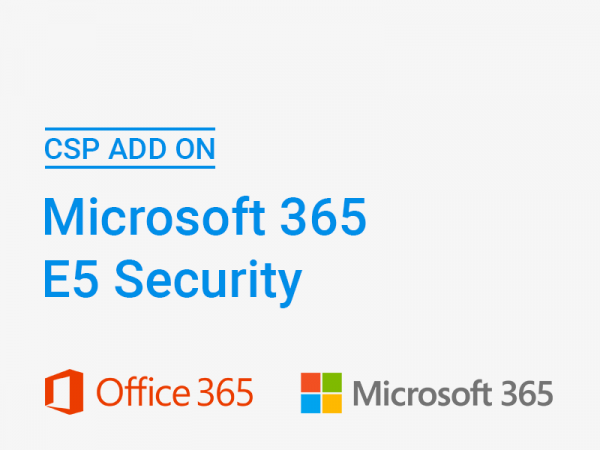 CSP Microsoft 365 E5 Security - Add On